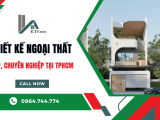 Thiết kế ngoại thất TPHCM đẹp, chuyên nghiệp cùng Xây Dựng Kiến Tạo